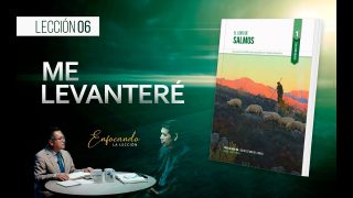 Lección 6 | Me levantaré | Escuela Sabática para MAESTROS