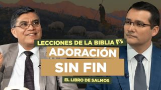 Lección 12 | Adoración sin fin | Escuela Sabática Lecciones de la Biblia