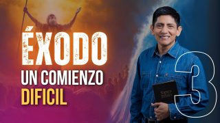 Lección 3 | Un Comienzo Difícil | Escuela Sabática Pr. Joel Acuña