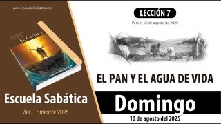 Escuela Sabática | Domingo 10 de agosto del 2025 | Lección Adultos