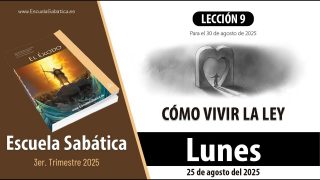 Escuela Sabática | Lunes 25 de agosto del 2025 | Lección Alumnos