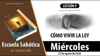Escuela Sabática | Miércoles 27 de agosto del 2025 | Lección Alumnos