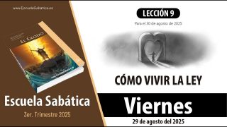 Escuela Sabática | Viernes 29 de agosto del 2025 | Lección Alumnos
