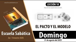 Escuela Sabática | Domingo 31 de agosto del 2025 | Lección Alumnos