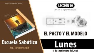 Escuela Sabática | Lunes 1 de septiembre del 2025 | Lección Alumnos