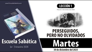Escuela Sabática | Martes 30 de diciembre del 2025 | Lección Alumnos