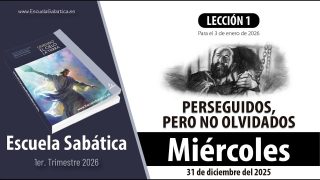 Escuela Sabática | Miércoles 31 de diciembre del 2025 | Lección Alumnos