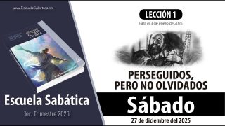 Escuela Sabática | Sábado 27 de diciembre del 2025 | Lección Alumnos