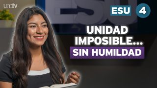 Lección 4 | Unidad mediante la humildad | Escuela Sabática Universitaria en UMtv