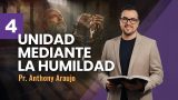Lección 4 | Unidad mediante la humildad | Escuela Sabática Pr. Anthony Araujo