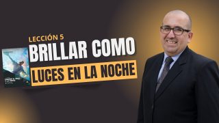 Lección 5 | Brillar como luces en la noche | Escuela Sabática Pr. Yvan Balabarca