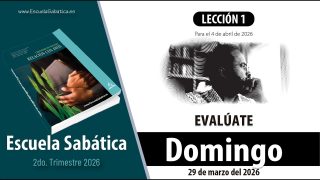 Escuela Sabática | Domingo 29 de marzo del 2026 | Lección Alumnos