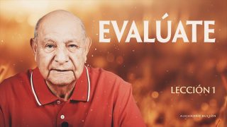 Lección 1 | Evalúate | Escuela Sabática Pr. Alejandro Bullón