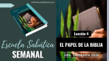 Lección 4 | El papel de la Biblia | Escuela Sabática Semanal