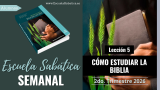 Lección 5 | Cómo estudiar la Biblia | Escuela Sabática Semanal
