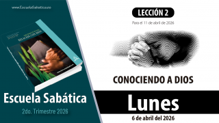 Escuela Sabática | Lunes 13 de abril de abril del 2026 | Lección Adultos