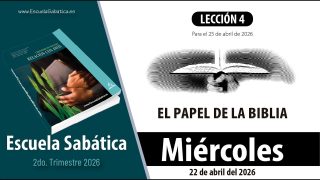 Escuela Sabática | Miércoles 22 de abril del 2026 | Lección Alumnos