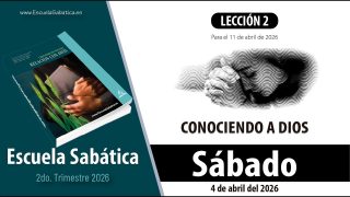 Escuela Sabática | Sábado 4 de abril del 2026 | Lección Alumnos