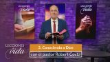 Lección 2 | Conociendo a Dios | Escuela Sabática Lecciones de Vida