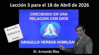 Lección 3 | Orgullo versus humildad | Escuela Sabática 2000