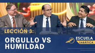 Lección 3 | Orgullo versus humildad | Escuela Sabática SUMtv Latino