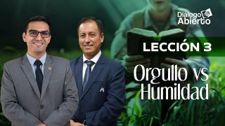 Lección 3 | Orgullo versus humildad | Escuela Sabática Facultad de Teología UPeU