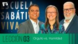 Lección 3 | Orgullo versus humildad | Escuela Sabática Viva