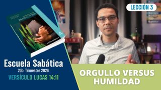 Lección 3 | Orgullo versus humildad | Escuela Sabática Beckfords Ministry
