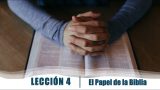 Lección 4 | El papel de la Biblia | Escuela Sabática Líderes de la Lección