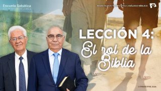 Lección 4 | El papel de la Biblia | Escuela Sabática Diálogo Bíblico