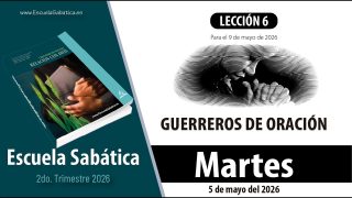Escuela Sabática | Martes 5 de mayo del 2026 | Lección Alumnos