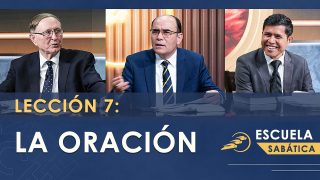 Lección 7 | La oración | Escuela Sabática SUMtv Latino