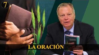 Lección 7 | La oración | Escuela Sabática Pr. Mark Finley