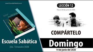 Escuela Sabática | 14 de junio del 2026 | Lección Alumnos