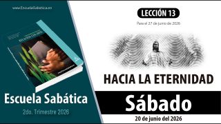 Escuela Sabática | Sábado 20 de junio del 2026 | Lección Alumnos