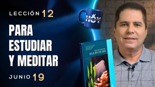 Escuela Sabática | Viernes 19 de junio del 2026 | Oliver Coronado