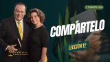 Lección 12 | Compártelo | Escuela Sabática La Voz de la Esperanza