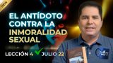 Escuela Sabática | Miércoles 22 de julio del 2026 | Antídoto contra la inmoralidad sexual | Oliver Coronado