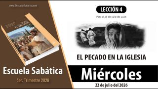 Escuela Sabática | Miércoles 22 de julio del 2026 | Antídoto contra la inmoralidad sexual | Lección Alumnos