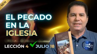 Escuela Sabática | Sábado 18 de julio del 2026 | El Pecado en la Iglesia | Oliver Coronado