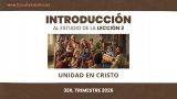 Introducción: Lección 3 | Unidad en Cristo | Escuela Sabática Semanal