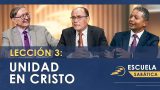 Lección 3 | Unidad en Cristo | Escuela Sabática SUMtv Latino