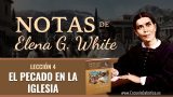 Notas de Elena | Lección 4 | El Pecado en la Iglesia | Escuela Sabática Semanal