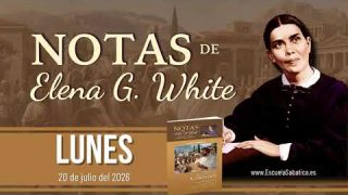 Notas de Elena | Lunes 20 de julio del 2026 | Cómo afrontar los escándalos | Escuela Sabática