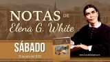 Notas de Elena | Sábado 25 de julio del 2026 | Todo para la gloria de Dios | Escuela Sabática